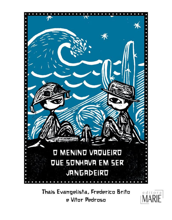 Capa de O menino vaqueiro que sonhava em ser jangadeiro