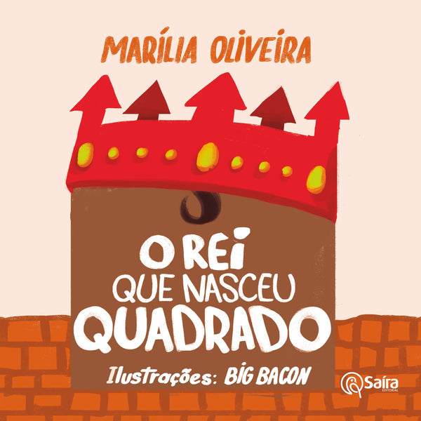 Capa de O rei que nasceu quadrado